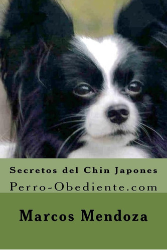 Libro: Secretos Del Chin Japones: Perro-obediente (spani