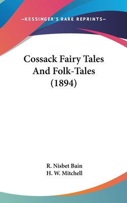 Libro Cossack Fairy Tales And Folk-tales (1894) - Bain, R...
