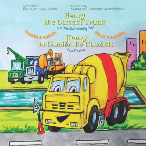 Henry The Cement Truck And The Swimming Pool - Spanish & Eng