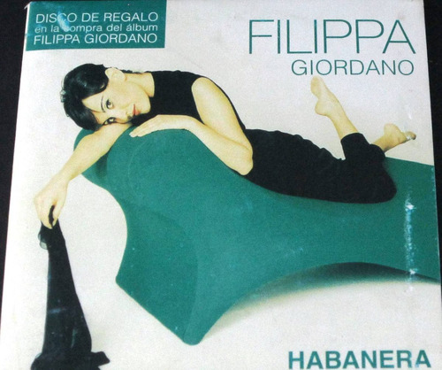 Filippa Giordano - Habanera Single Promo Cd