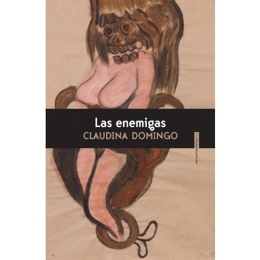 Las Enemigas, Claudia Domingo