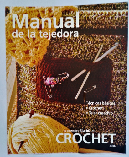 Manual De La Tejedora. Clarín 2006