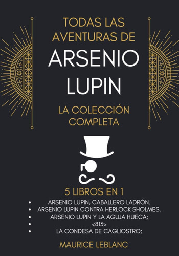 Libro: Todas Las Aventuras De Arsenio Lupin La Colección 5