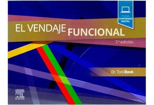 El Vendaje Funcional, De Bové Pérez. Toni. Editorial Elsevier, Tapa Blanda, Edición 7a En Español, 2021