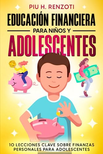 Libro : Educacion Financiera Para Niños Y Adolescentes 10.