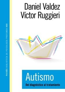 Autismo Del Diagnostico Al Tratamiento (biblioteca Fundamen