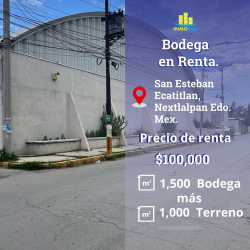 Bodega En Renta,  Nextlalpan, Edo. Mex. A 25 Min Aifa