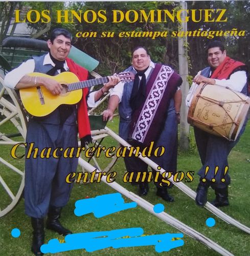 Los Hermanos Domínguez Cd Nuevo Con Su Estampa Santiagueña