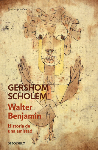 Libro Walter Benjamin. Historia De Una Amistad - Scholem,...