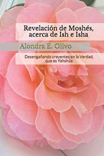 Libro Revelación Moshés, Acerca Ish E Isha Desengañan