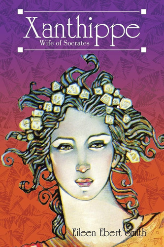 Libro: Xanthippe: La Esposa De Sócrates