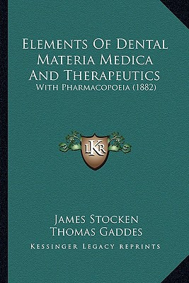 Libro Elements Of Dental Materia Medica And Therapeutics:...