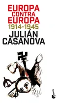 Comprar Europa Contra Europa - Julian Casanova