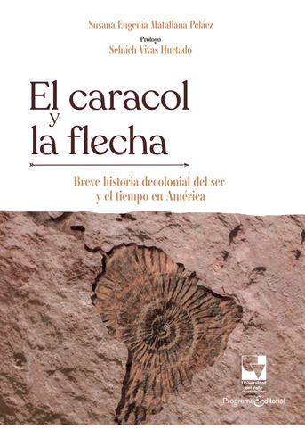 El Caracol Y La Flecha ( Libro Nuevo Y Original )