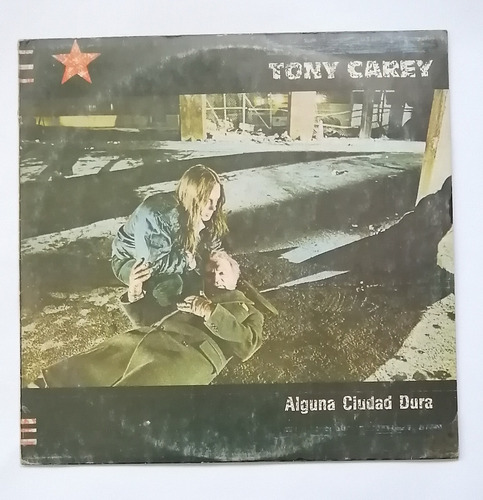 Tony Carey - Alguna Ciudad Dura ( L P Ed. Argentina 1984)