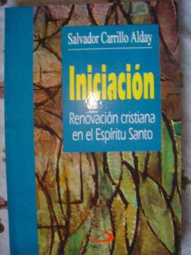 Iniciacion, Renovacion Cristiana En El Espiritu Santo, Alday