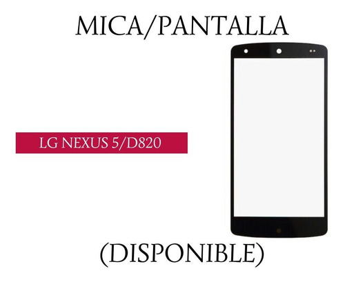 Mica Pantalla LG Nexus 5 - D820.