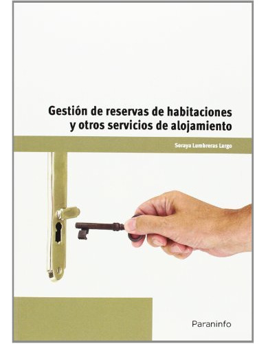 Gestión De Reservas De Habitaciones Y O... (libro Original)