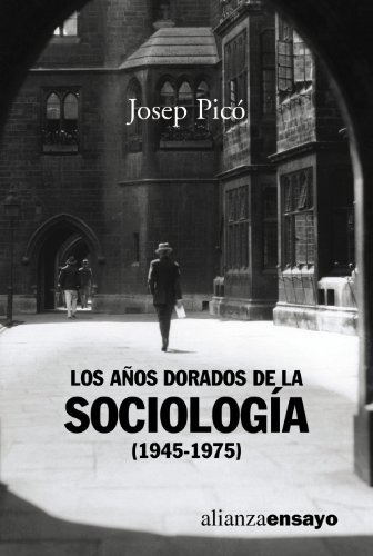 Años Dorados De La Sociología (1945-1975), Picó, Alianza