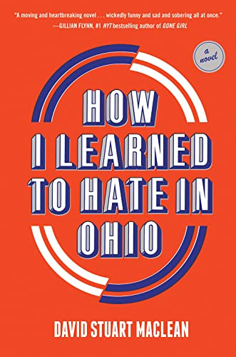 Libro How I Learned To Hate In Ohio: A Novel De Maclean, Dav