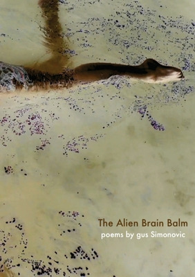 Libro The Alien Brain Balm: Words Abducted From The Space...