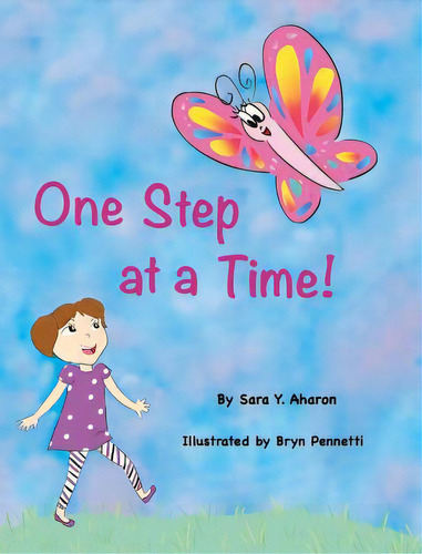 One Step At A Time!, De Aharon, Sara Y.. Editorial Lightning Source Inc, Tapa Dura En Inglés