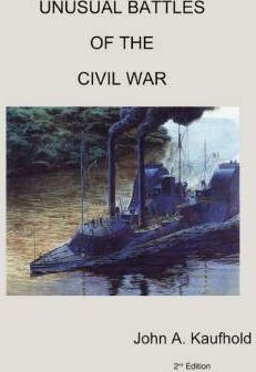 Libro Unusual Battles Of The Civil War - John A Kaufhold