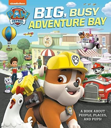 Big, Busy Adventure Bay: A Book About People, Places, And Pu