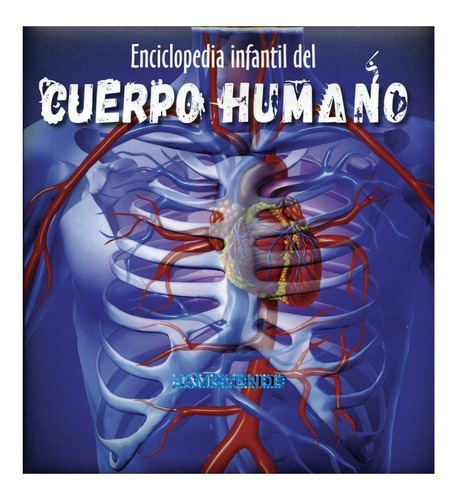 Enciclopedia Infantil Del Cuerpo Humano, De Silver Dolphin Español. Serie Enciclopedia Infantil Editorial Silver Dolphin, Tapa Dura, Edición 1 En Español, 2020