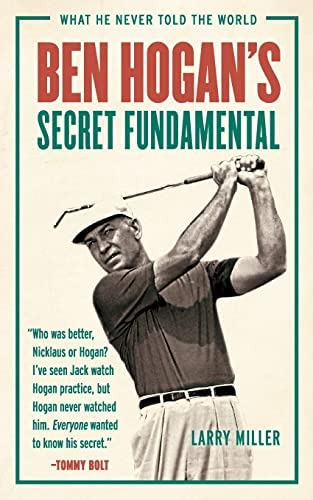 Libro: Ben Hoganøs Secret Fundamental: What He Never Told