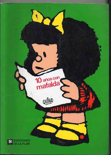 10 Años Con Mafalda - Quino