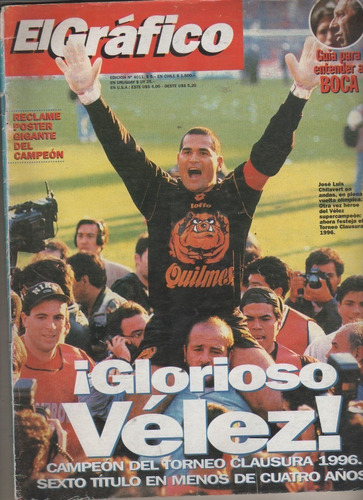 Revista * El Grafico * Nº 4011 - Velez Campeon  - Año 1996