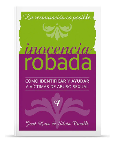 Inocencia Robada - José Luis & Silvia Cinalli