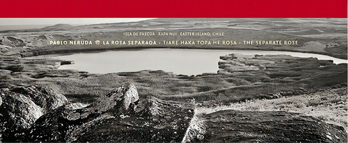 La Rosa Separada, De Neruda, Pablo. Editorial Origo Ediciones, Tapa Dura, Edición 1 En Español, 2011