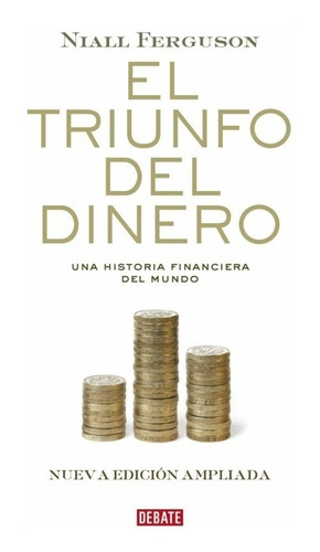 Libro El Triunfo Del Dinero