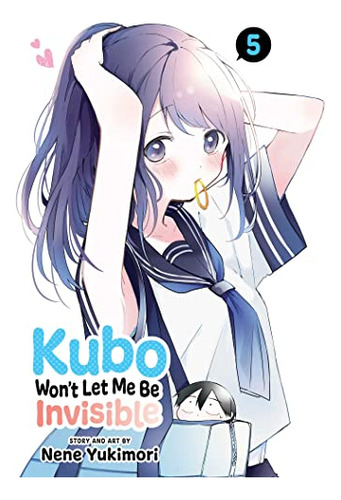 Libro Kubo Won't Let Me Be Vol 5 De Yukimori Nene  Viz Media