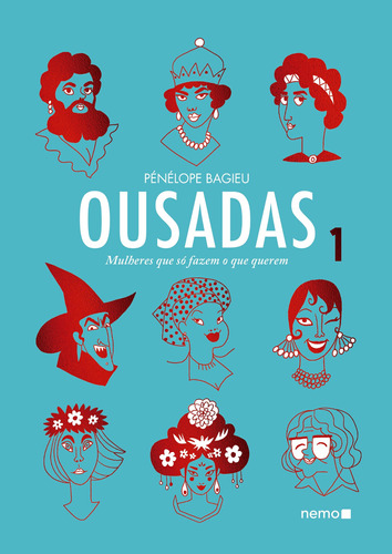 Ousadas Vol. 1: Mulheres que só fazem o que querem, de Bagieu, Pénélope. Autêntica Editora Ltda., capa mole em português, 2018