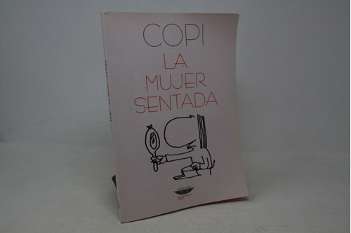 Copi - La Mujer Sentada