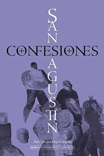 Confesiones De San Agustin - Pensamiento Ilustrado Td  - San