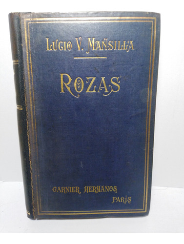 Rozas Ensayo Histórico-psicológico - Lucio V. Mansilla