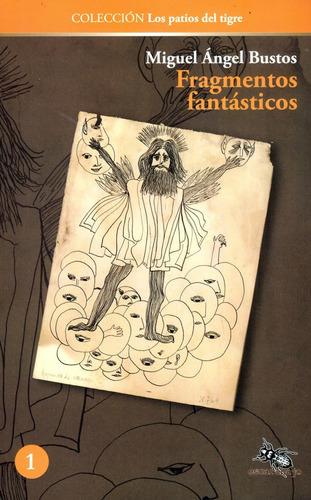 Fragmentos Fantásticos, De Miguel Ángel Bustos. Escarabajo Editorial, Tapa Blanda, Edición 2020 En Español