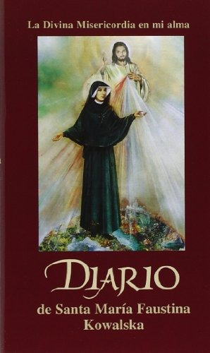 Diario De Santa Mari­a Faustina Kowalska (spanish Edition)