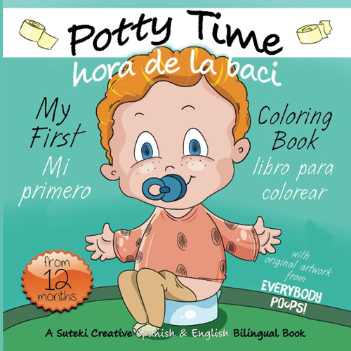 My First Potty Time Coloring Book / Mi Primero Hora De La  