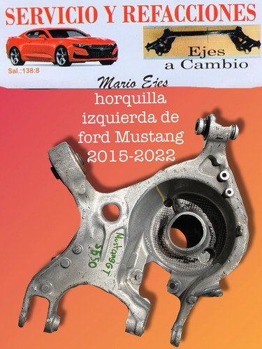 Horquilla Trasera Izquierda Mustang 15-22