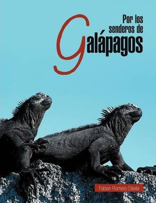 Libro Por Los Senderos De Galapagos - Fabian Romero D Vila