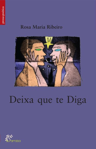 Libro Deixa Que Te Diga - Maria Ribeiro, Rosa