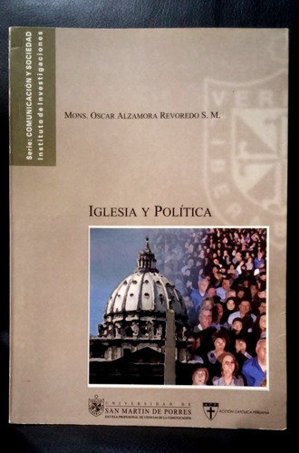 Iglesia Y Política - Óscar Alzamora Revoredo (2003) Usmp