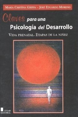 Psicologia Del Desarrollo Claves Volumen 1