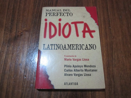 Manual Del Perfecto Idiota Latinoamericano - Plinio A. M. 