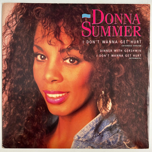 Donna Summer - I Don't Wanna Get Hurt - 12'' Single Vinil Uk